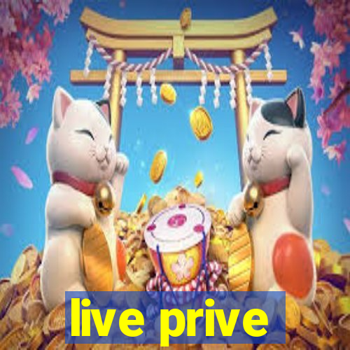 live prive